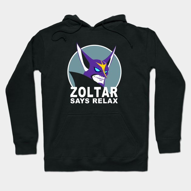 Zoltar Says Relax Hoodie by Nerdology